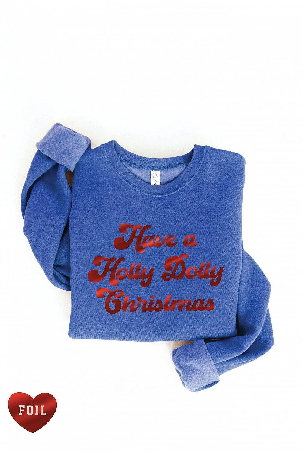 HAVE A HOLLY DOLLY CHRISTMAS PULLOVER